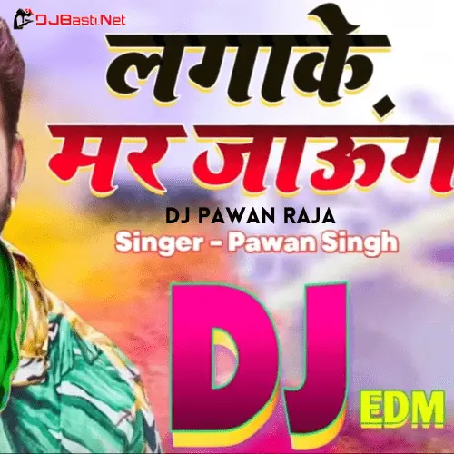 Lagake Mar Jaunga Pawan Singh x 2024 Holi Remix DJ Pawan Raja x DJ Vicky Ballia